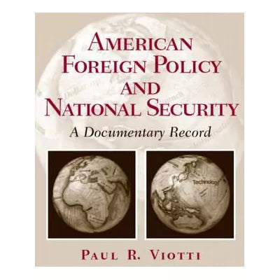 American Foreign Policy &amp; National Security