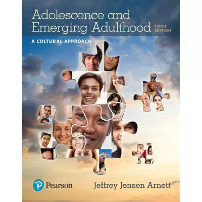 Adolescence and Emerging Adulthood : A Cultural Approach