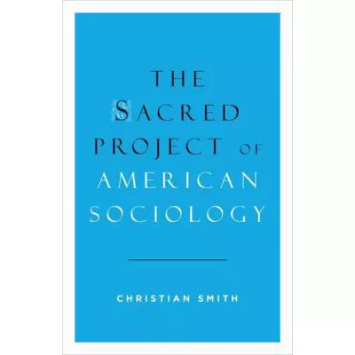 The Sacred Project of American Sociology