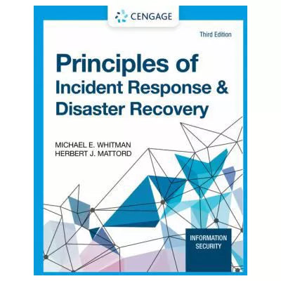 Principles of Incident Response &amp; Disaster Recovery