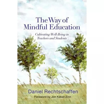 The Way of Mindful Education