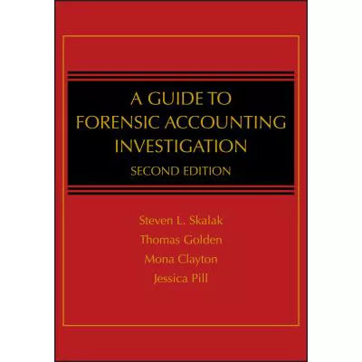 Guide to Forensic Accounting Investigation
