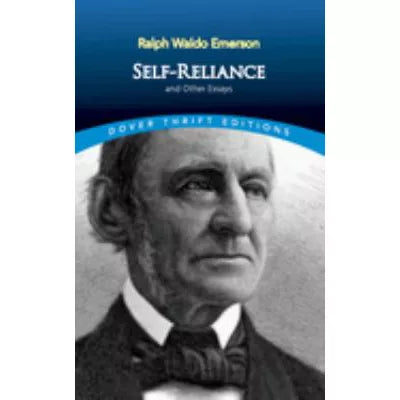 Self Reliance &amp; Other Essays