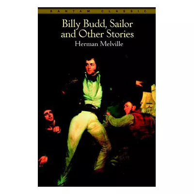 Billy Budd, Sailor &amp; Other Stories