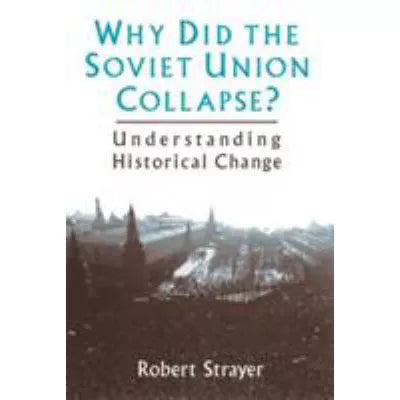 Why Did the Soviet Union Collapse?
