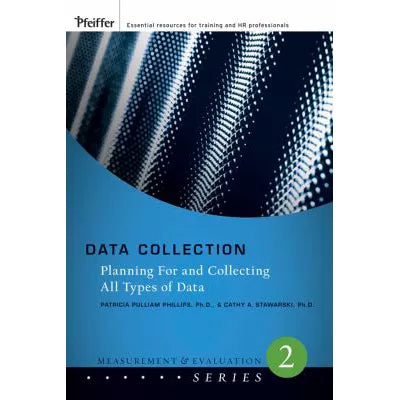 Data Collection: Planning for &amp; Collecting All Types of Data