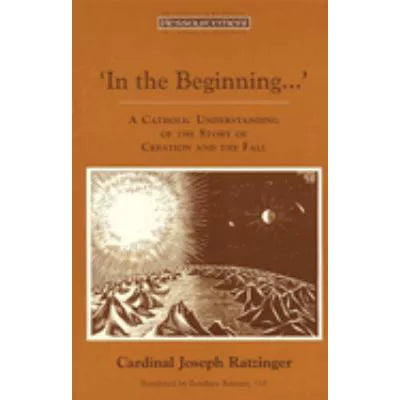In the Beginning...Catholic Understanding etc
