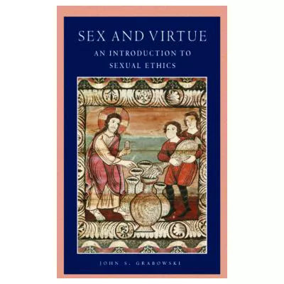 Sex &amp; Virtue
