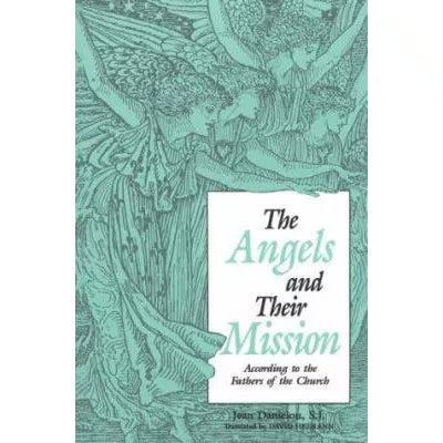 Angels &amp; Their Mission