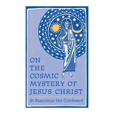 On the Cosmic Mystery of Christ
