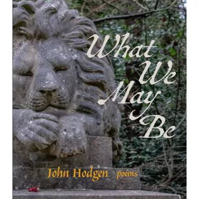 What We May Be