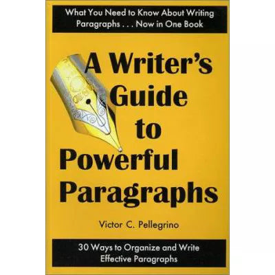 Writer's Guide to Powerful Paragraphs