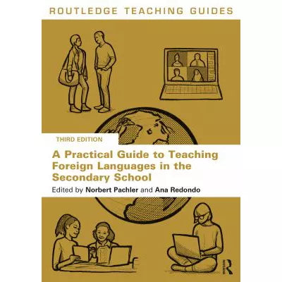Practical Guide to Teaching Foreign Languages in the Secondary School