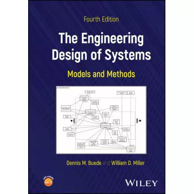 The Engineering Design of Systems : Models and Methods