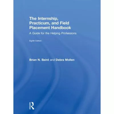 Internship, Practicum, &amp; Field Placement Handbook