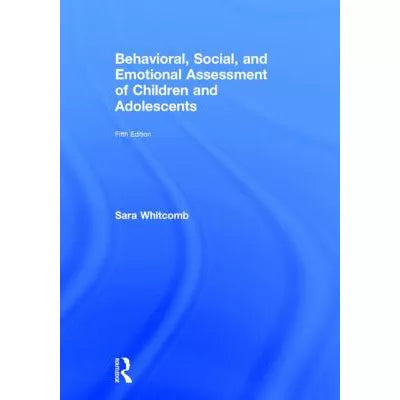 Behavioral, Social, &amp; Emotional Assessment of Children &amp; Adolescents