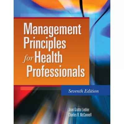 Management Principles for Health Professionals
