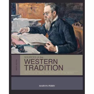 Sources of the Western Tradition Volume II: From the Renaissance to the Present
