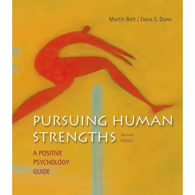 Pursuing Human Strengths