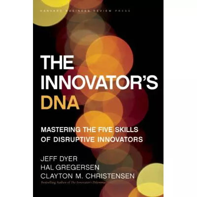 The Innovator's DNA