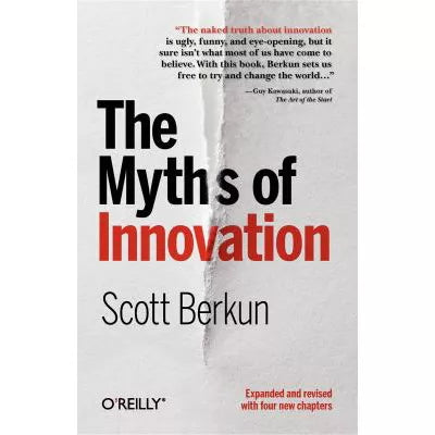Myths of Innovation