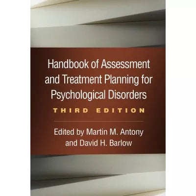 Handbook of Assessment and Treatment Planning for Psychological Disorders