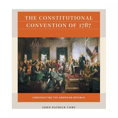 Constitutional Convention Of 1787