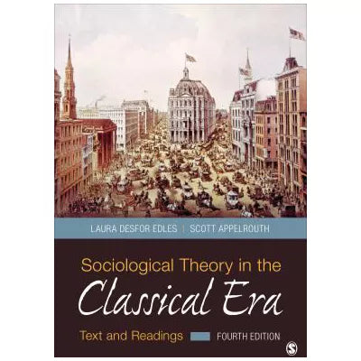 Sociological Theory in the Classical Era