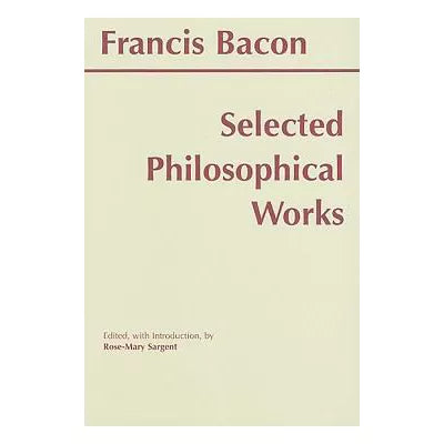 Bacon: Selected Philosophical Works