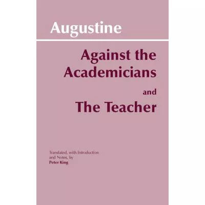 Against the Academicians and The Teacher