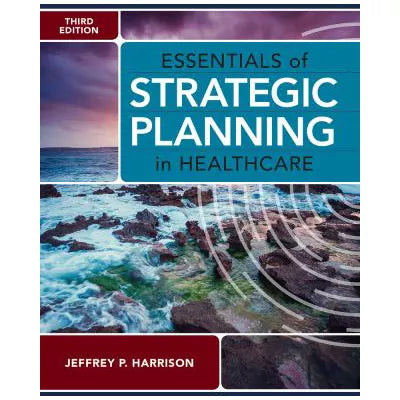 Essen of Strategic Planning in Healthcare