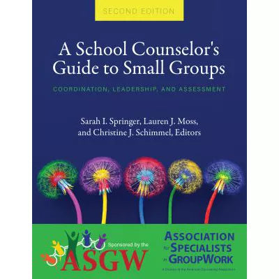 School Counselor's Guide to Small Groups